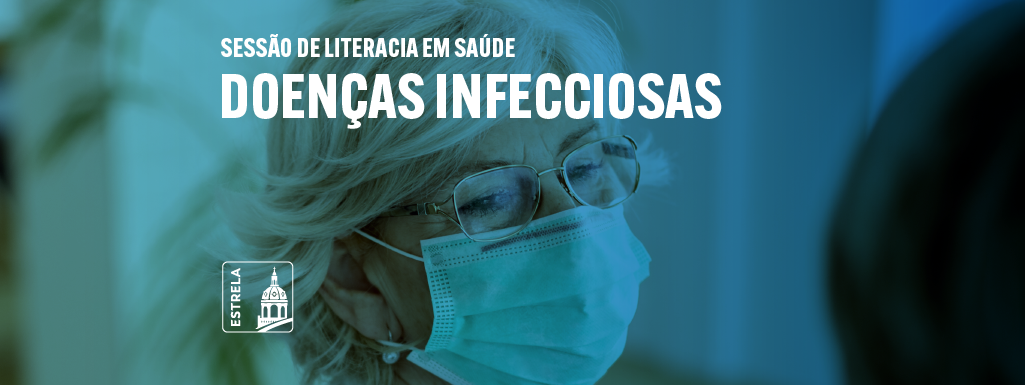 Literacia em Saúde - Doenças Infecciosas