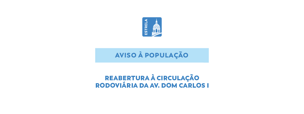 Reabertura Avenida Dom Carlos I